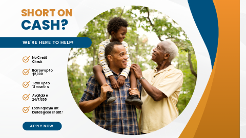 Grandfather, father and son smiling at each other. Ad reads: "Short on cash? We're here to help! No credit check, borrow up to $2,000, term up to 12 months, available 24/7/365, loan repayment builds good credit."