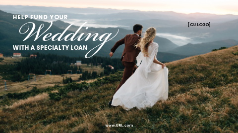 A bride and groom walking on a hilltop with a river valley in the background. Ad reads: "Help fund your wedding with a Specialty Loan."