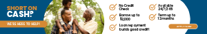Grandfather, father and son smiling at each other. Ad reads: "Short on cash? We're here to help! No credit check, borrow up to $2,000, term up to 12 months, available 24/7/365, loan repayment builds good credit."