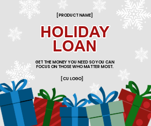Gift boxes of various colors with snowflakes in the background. Ad reads, "Holiday Loan. Get the money you need so you can focus on those who matter most."