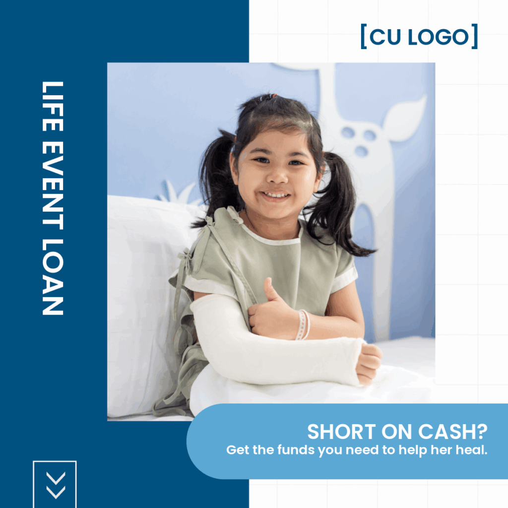 Young girl in hospital gown with arm in cast. Ad reads: "Life event loan: Short on cash? Get the funds you need to help her heal."