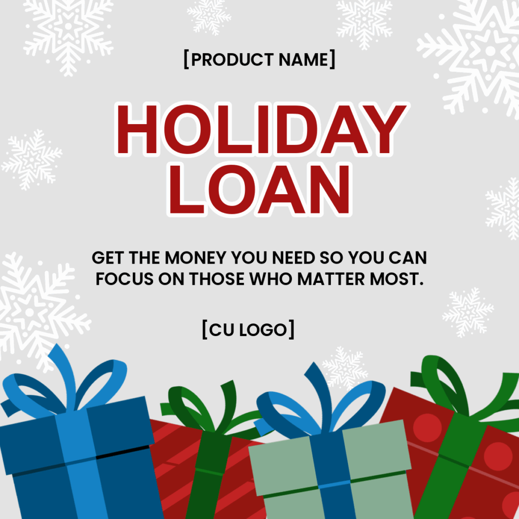 Gift boxes of various colors with snowflakes in the background. Ad reads, "Holiday Loan. Get the money you need so you can focus on those who matter most."