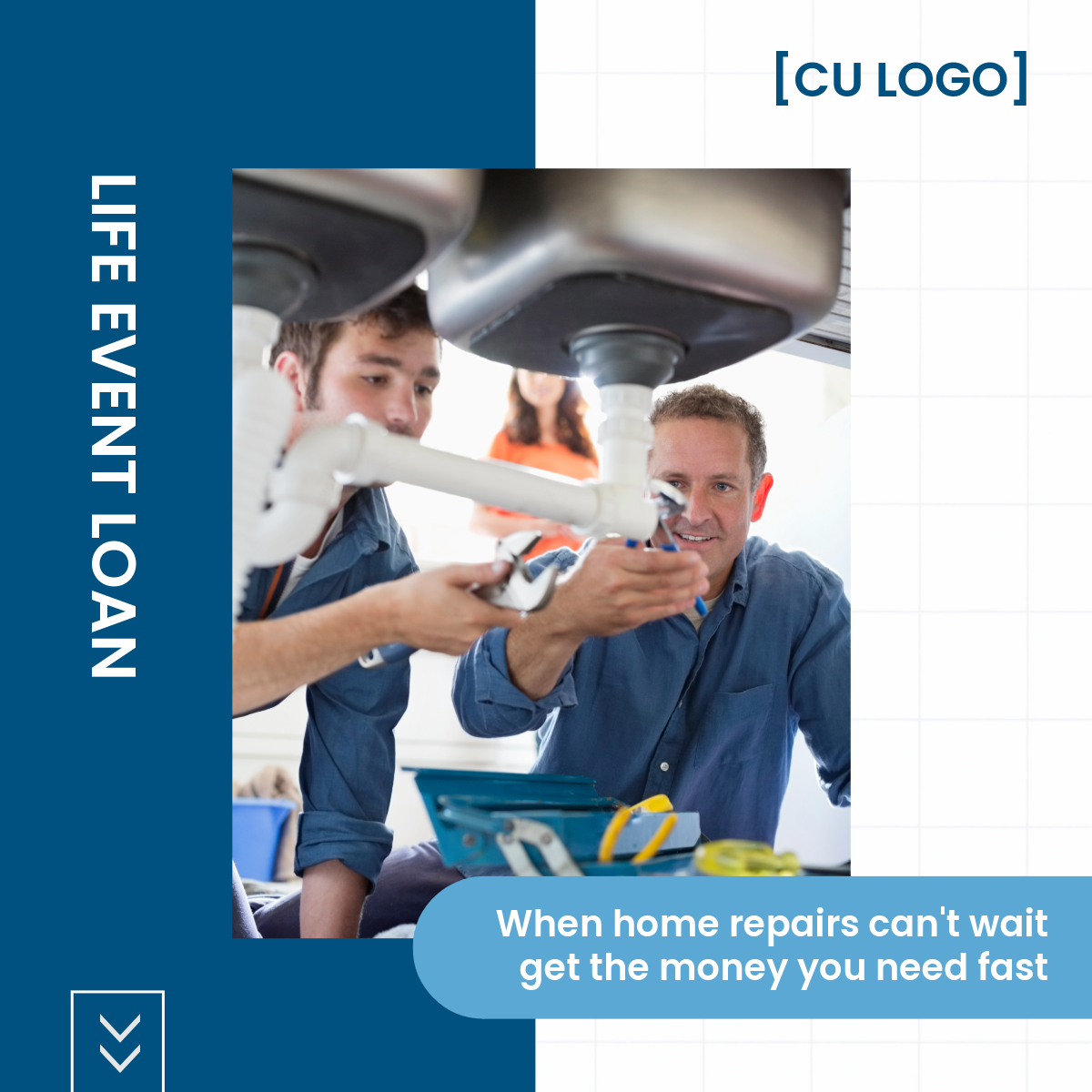 Two men using wrenches on plumbing pipes under a kitchen sink. Ad reads, "Life Event Loan. When home repairs can't wait, get the money you need fast."