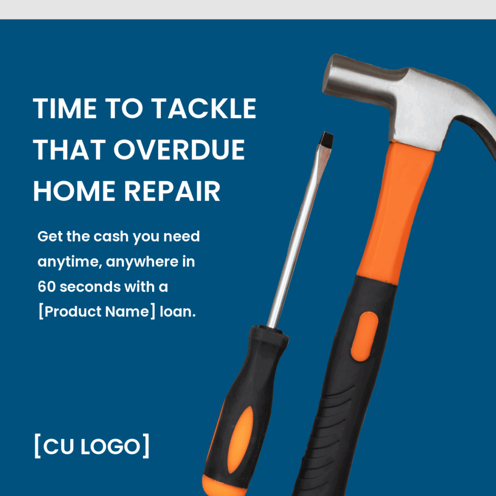 A hammer and screwdriver. Ad reads, "Time to tackle that overdue home repair? Get the cash you need anytime anywhere in 60 seconds with a [Product Name] Loan."