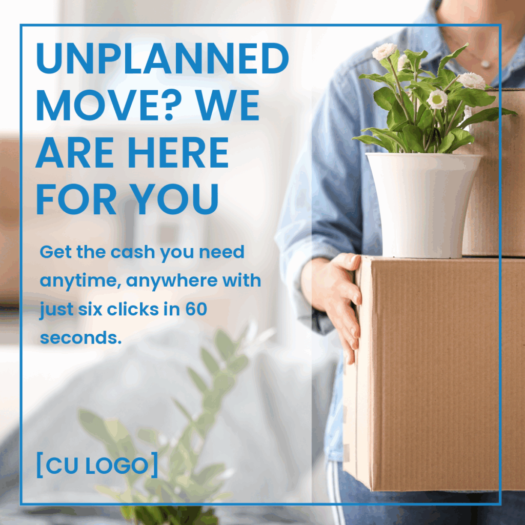 Woman carrying moving box and potted plant. Ad reads: "Unplanned move? We are here for you. Get the cash you need anytime, anywhere with just six clicks in 60 seconds."