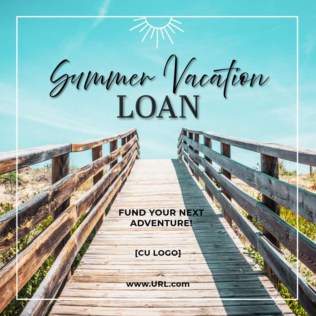 A beach boardwalk. Ad reads, "Summer Vacation Loan. Fund your next adventure!"