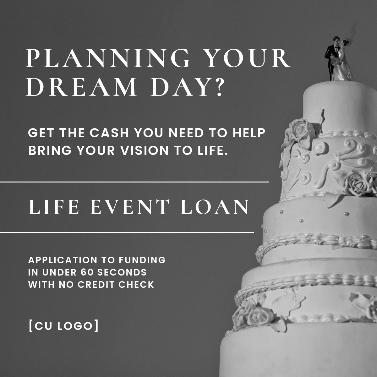 A 5-tiered wedding cake. Ad reads, "Planning your dream day? Get the cash you need to help bring your vision to life. Life Event Loan. Application to funding in less than 60 seconds with no credit check."